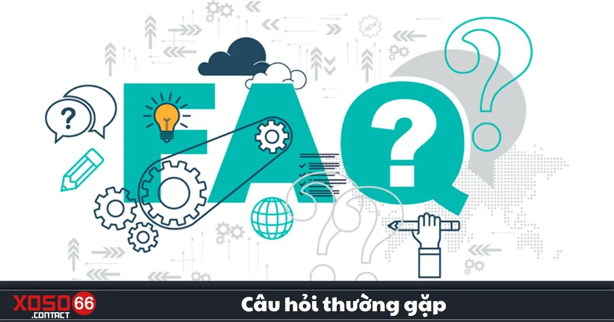 Câu Hỏi Thường Gặp Xoso66 – Giải Đáp Mọi Thắc Mắc 2 Câu Hỏi Thường Gặp Xoso66 – Câu Hỏi Liên Quan Đến Nạp Tiền, Rút Tiền & Khuyến Mãi