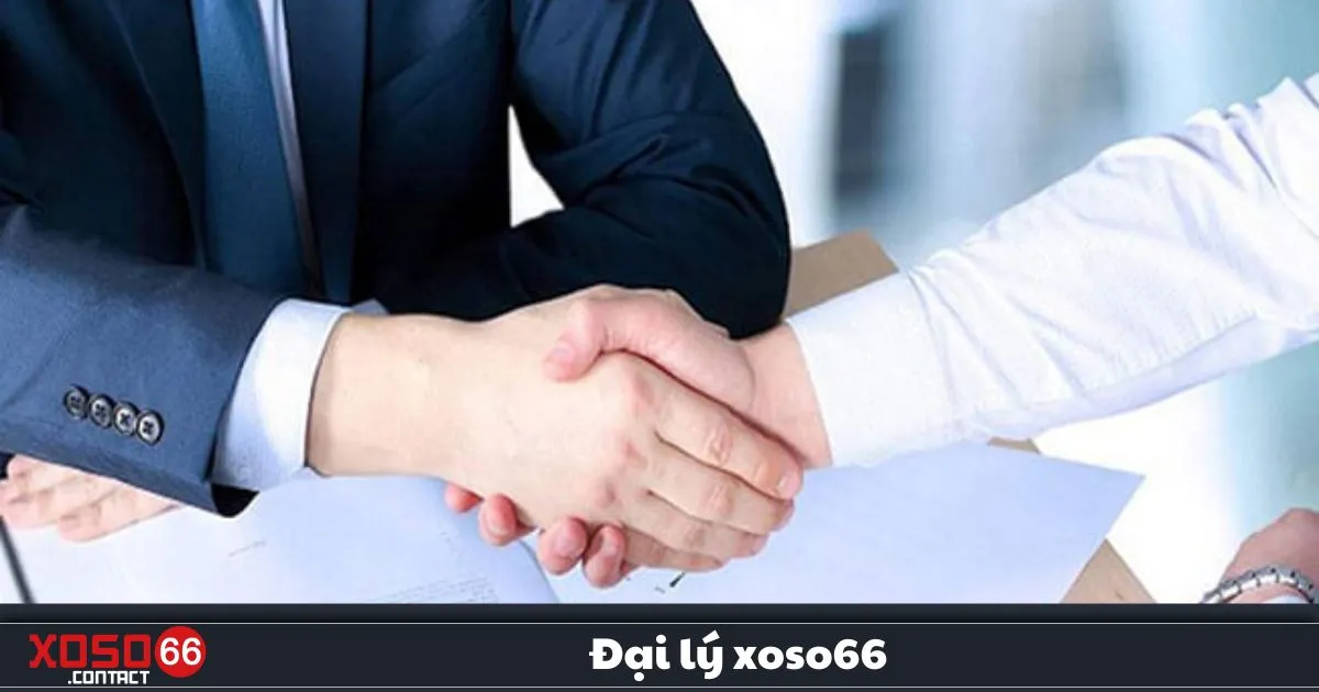 Đại Lý Xoso66 – Chương Trình Hợp Tác Hoa Hồng Cao 1 Lợi Ích Khi Trở Thành Đại Lý Xoso66