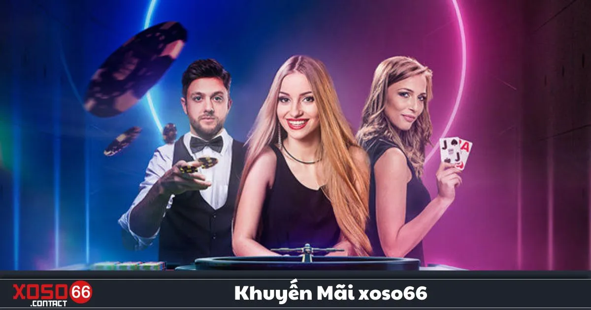 Khuyến Mãi Xoso66 – Nhận Ngay Ưu Đãi Đặc Biệt Khi Đăng Ký 3 Khuyến Mãi Xoso66 – Tham gia các chương trình khuyến mãi