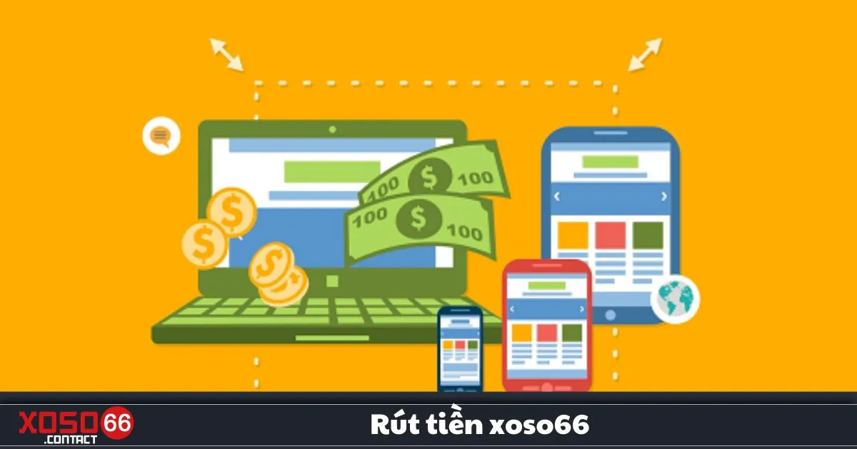 Rút Tiền Xoso66 – Hướng Dẫn Nhận Thưởng Dễ Dàng 2 Rút Tiền Xoso66 – Số dư tối thiểu cần có để thực hiện rút tiền